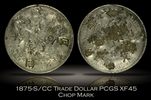 1875-S/CC Trade Dollar PCGS XF45 Chop Mark