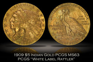 1909 $5 Indian Gold PCGS MS63 White Label Rattler