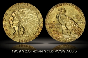 1909 $2.5 Indian Quarter Eagle PCGS AU55