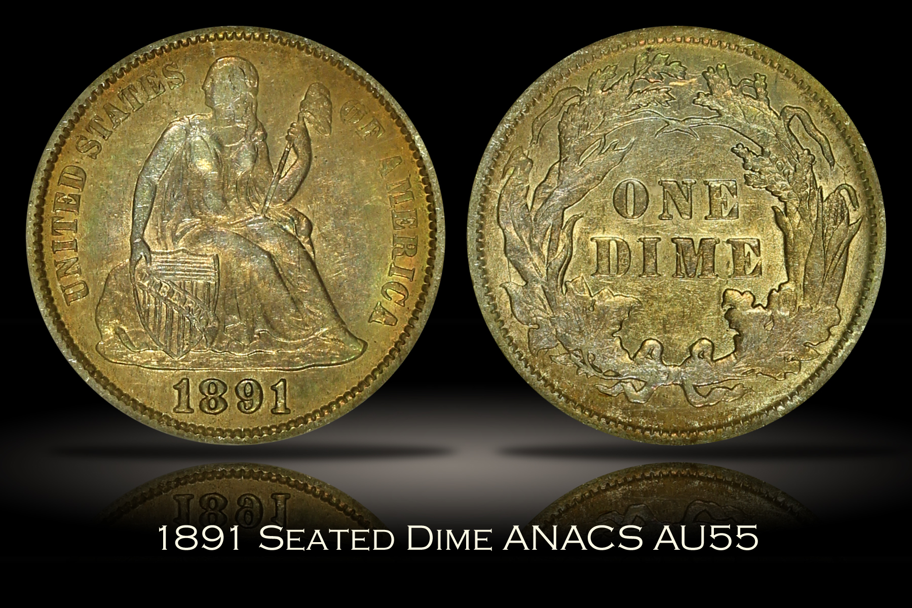 1891 Seated Dime ANACS AU55