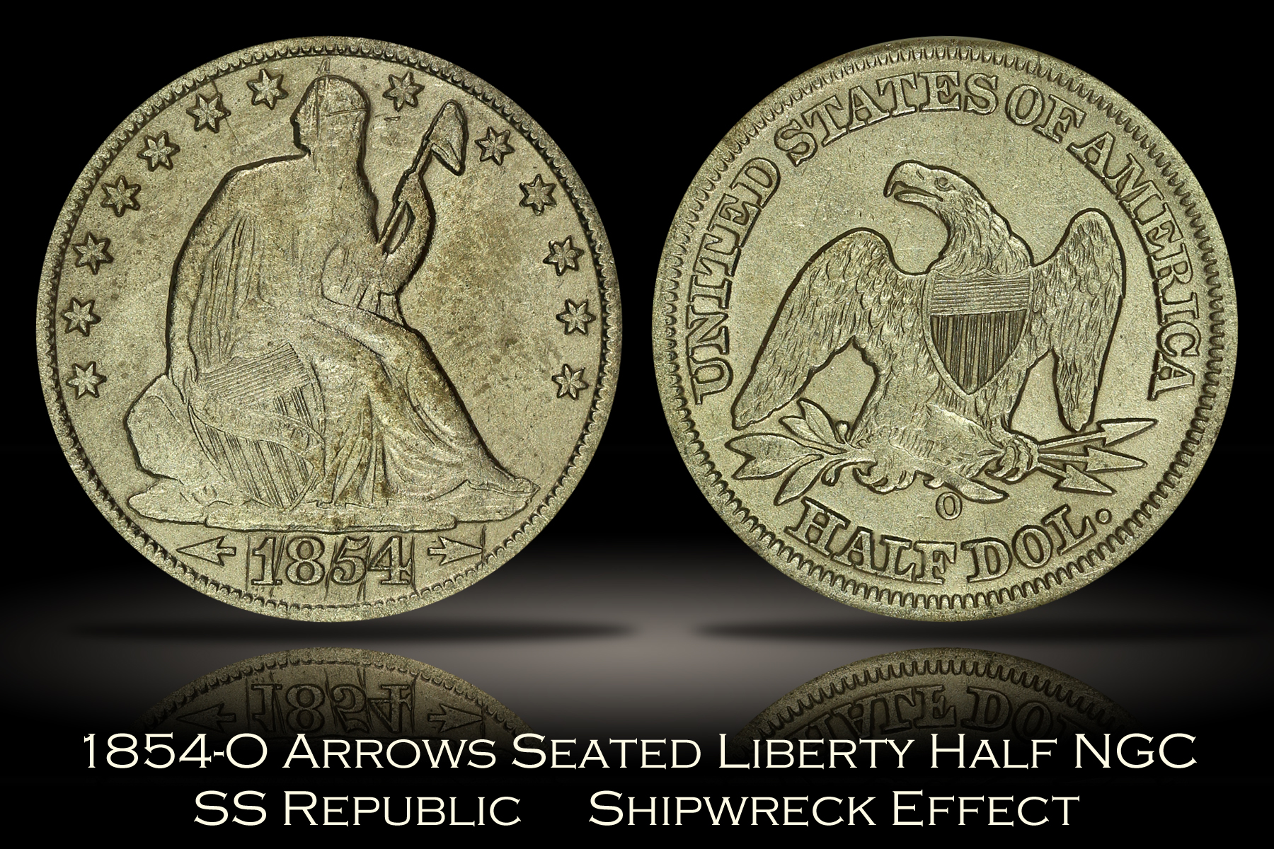 1854-O Arrows Seated Liberty Half Dollar SS Republic Shipwreck Effect