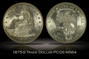 1875-S Trade Dollar PCGS MS64