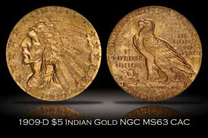 1909-D $5 Indian Gold NGC MS63 CAC