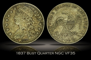 1837 Bust Quarter NGC VF35
