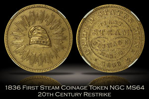 1836 First Steam Coinage Token NGC MS64 Restrike