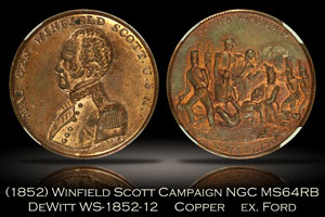 (1852) Winfield Scott Campaign Token WS-1852-12 NGC MS64RB ex. Ford