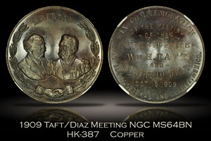 1909 Taft/Diaz Meeting Medal HK-387 NGC MS64BN