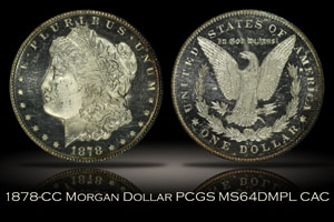 1878-CC Morgan Dollar PCGS MS64DMPL CAC