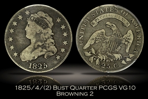 1825/4/(2) Capped Bust Quarter Browning 2 PCGS VG10