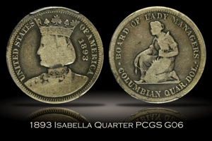 1893 Isabella Quarter PCGS G06