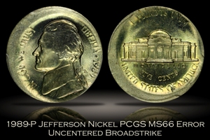 1989-P Jefferson Nickel Uncentered Broadstrike Error PCGS MS66