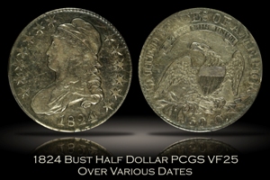 1824 Capped Bust Half Dollar Over Various Dates PCGS VF25