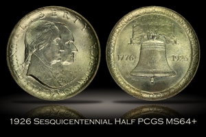 1926 Sesquicentennial Half PCGS MS64+