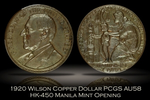 1920 Wilson Dollar Copper Manila Mint Opening HK-450 PCGS AU58