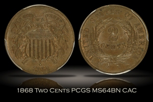 1868 Two Cents PCGS MS64BN CAC
