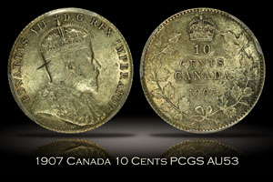 1907 Canada 10 Cents PCGS AU53