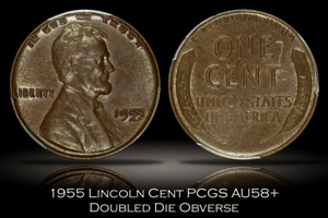 1955 Doubled Die Obverse Lincoln Cent PCGS AU58+