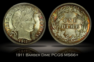 1911 Barber Dime PCGS MS66+