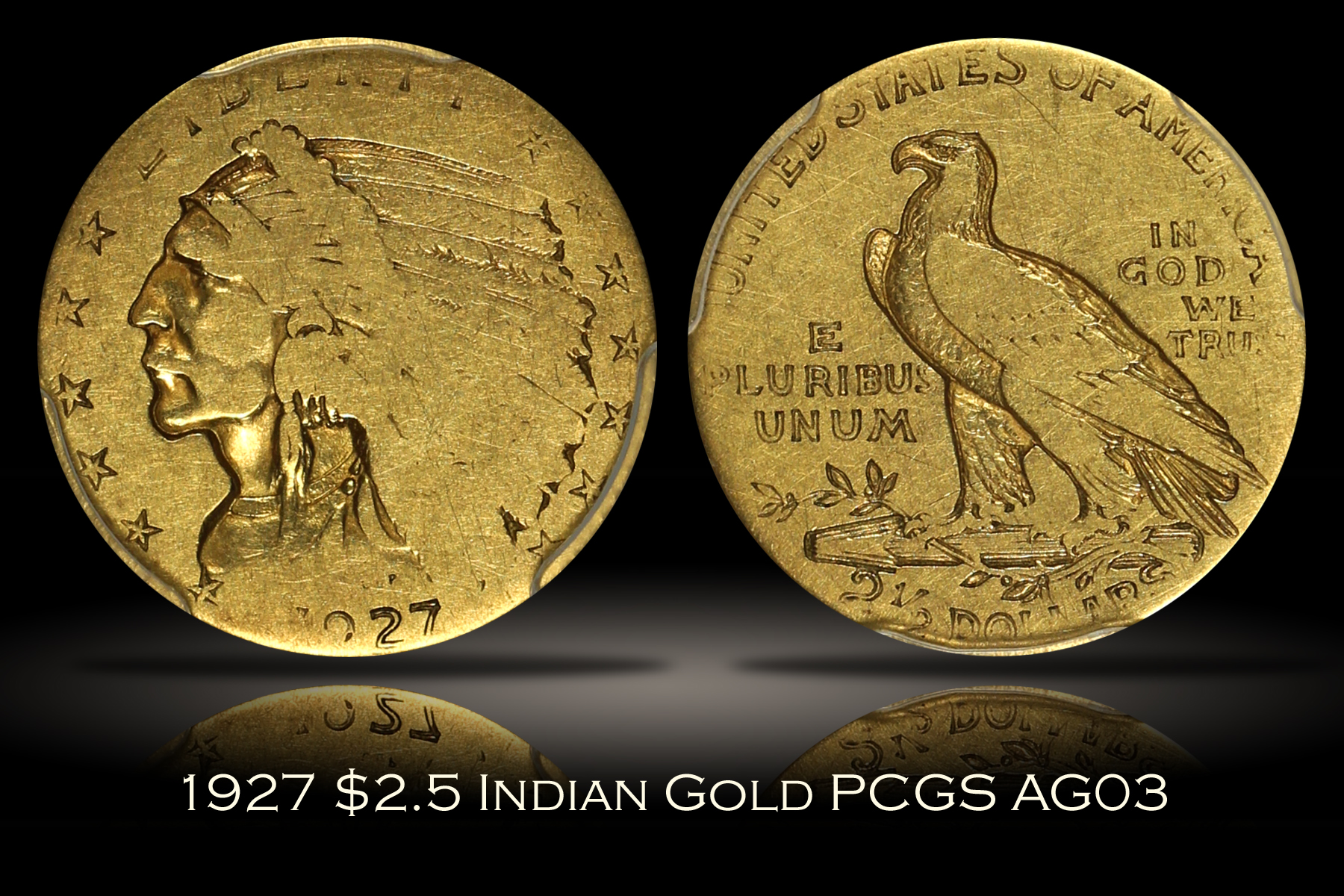 1927 $2.5 Indian Gold PCGS AG03