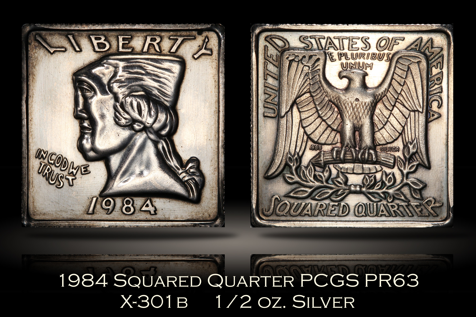1984 Squared Quarter 1/2 oz. Silver X-301b PCGS PR63
