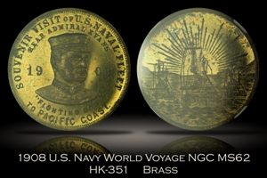 1908 U.S. Naval World Voyage Fighting Bob HK-351 NGC MS62