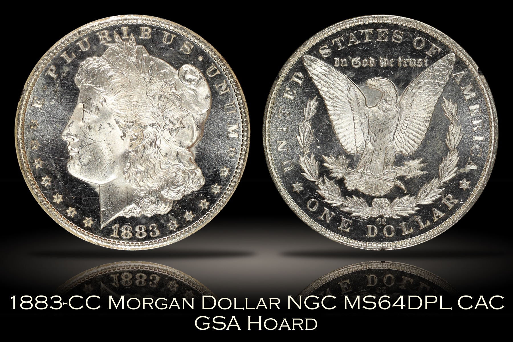 1883-CC Morgan Dollar NGC MS64DPL CAC GSA Hoard