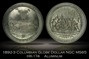 1893 Columbian Expo World Globe Dollar HK-174 NGC MS65