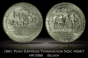 1961 Pony Express Termination Centennial HK-588 Silver NGC MS67
