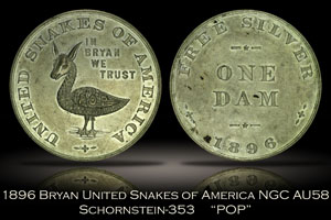1896 Bryan United Snakes of America POP Schornstein-353 NGC AU58