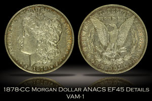 1878-CC Morgan Dollar VAM-1 ANACS XF45 Details