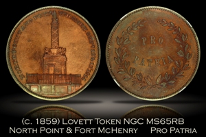(c. 1859) Lovett North Point & Fort McHenry Pro Patria NGC MS65RB