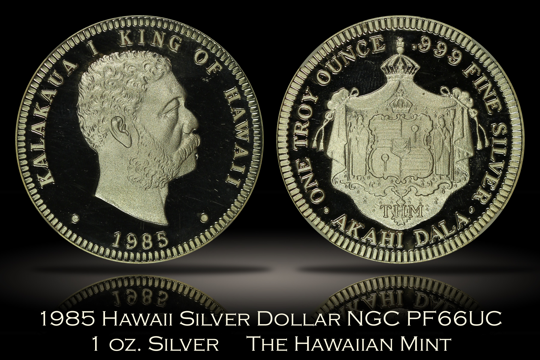 1985 Hawaii Kalakaua I Hawaiian Mint Silver Dollar NGC PF66UC