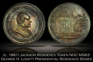 (c. 1861) Andrew Jackson Presidential Residence Lovett Token NGC MS63