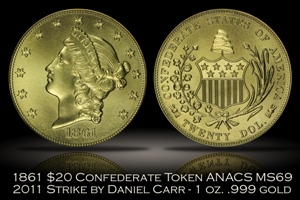 1861 Dan Carr Confederate $20 Gold ANACS MS69