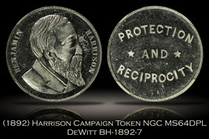 1892 Benjamin Harrison Campaign Token DeWitt BH-1892-7 NGC MS64DPL