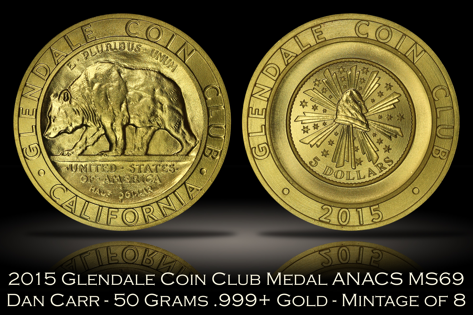 2015 Glendale Coin Club 50 Grams .999 Gold Medal by Daniel Carr ANACS MS69