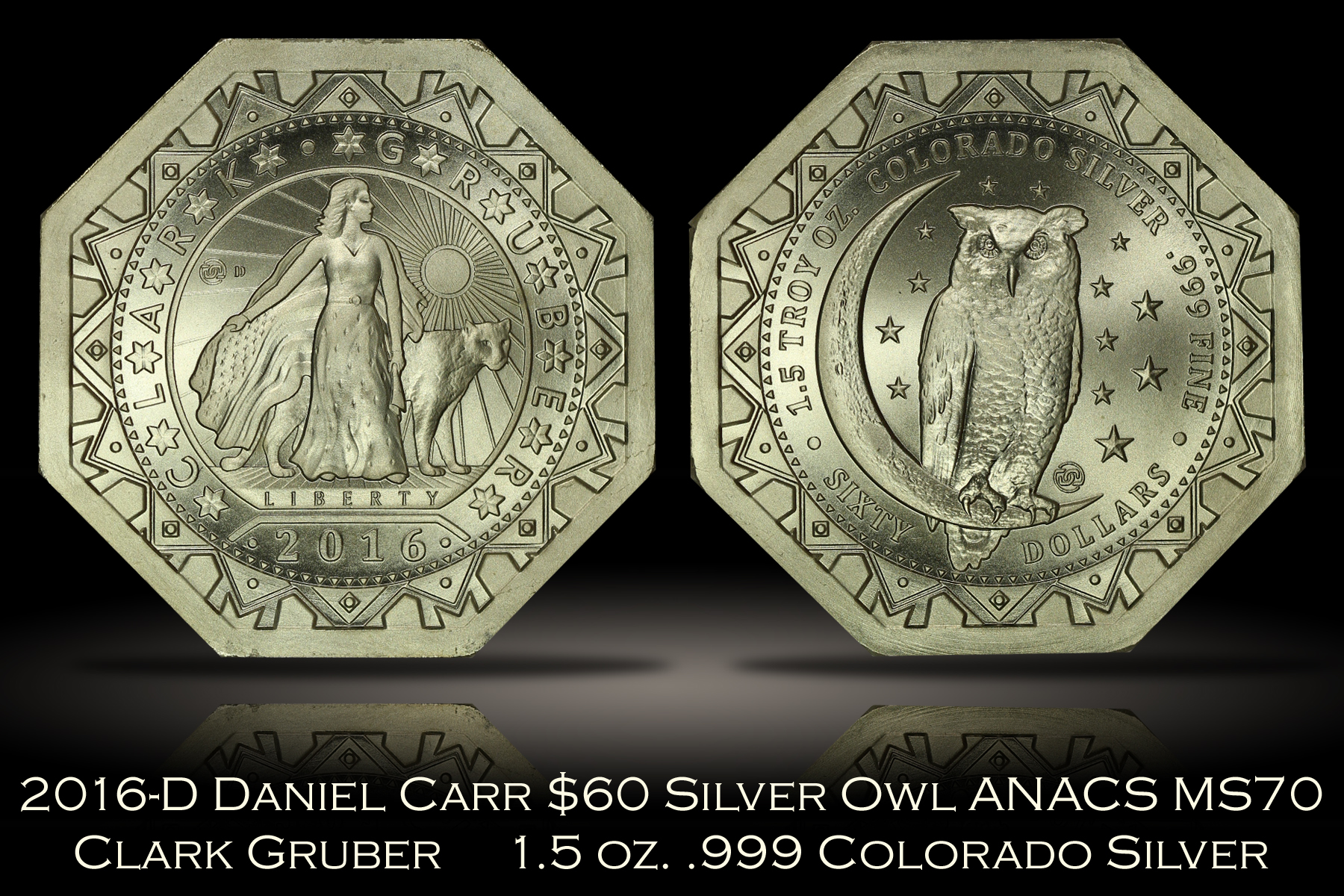 2016-D Daniel Carr $60 1.5 oz. Octagonal Silver Owl ANACS MS70