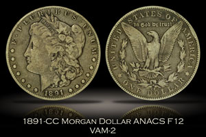 1891-CC Morgan Dollar VAM-2 ANACS F12