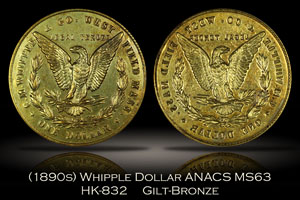 (1890s) Whipple Dollar HK-832 ANACS MS63