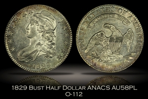 1829 Capped Bust Half Dollar O-112 ANACS AU58PL