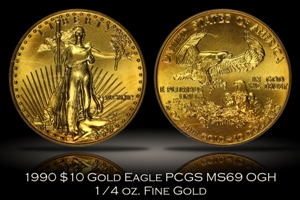 1990 $10 Gold Eagle 1/4 oz PCGS MS69 OGH