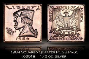 1984 Squared Quarter 1/2 oz. Silver X-301b PCGS PR65