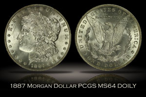 1887 Morgan Dollar PCGS MS64 DOILY