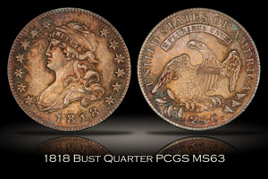 1818 Bust Quarter PCGS MS63