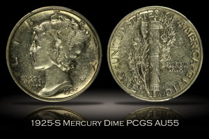 1925-S Mercury Dime PCGS AU55