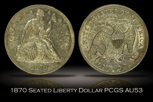 1870 Seated Liberty Dollar PCGS AU53