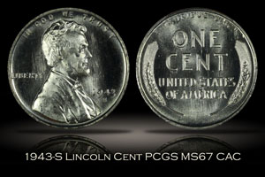 1943-S Lincoln Steel Cent PCGS MS67 CAC