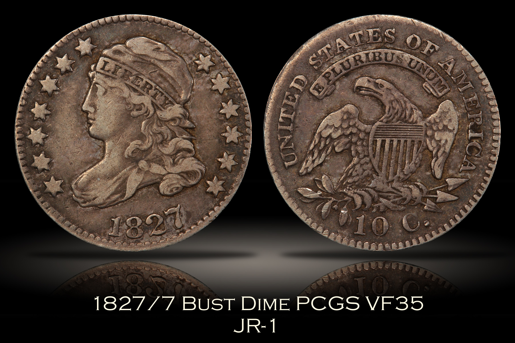 1827/7 Bust Dime JR-1 PCGS VF35