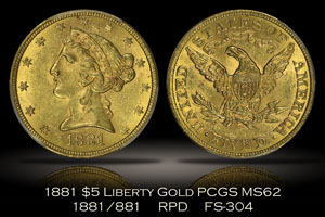 1881/881 $5 Liberty Gold FS-304 RPD PCGS MS62