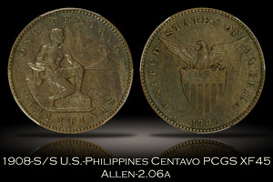 1908-S/S U.S.-Philippines One Centavo Allen 2.06a PCGS XF45